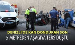 Denizli'de kan donduran son! 5 metreden aşağıya ters düştü