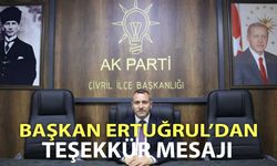 BAŞKAN ERTUĞRUL'DAN TEŞEKKÜR MESAJI